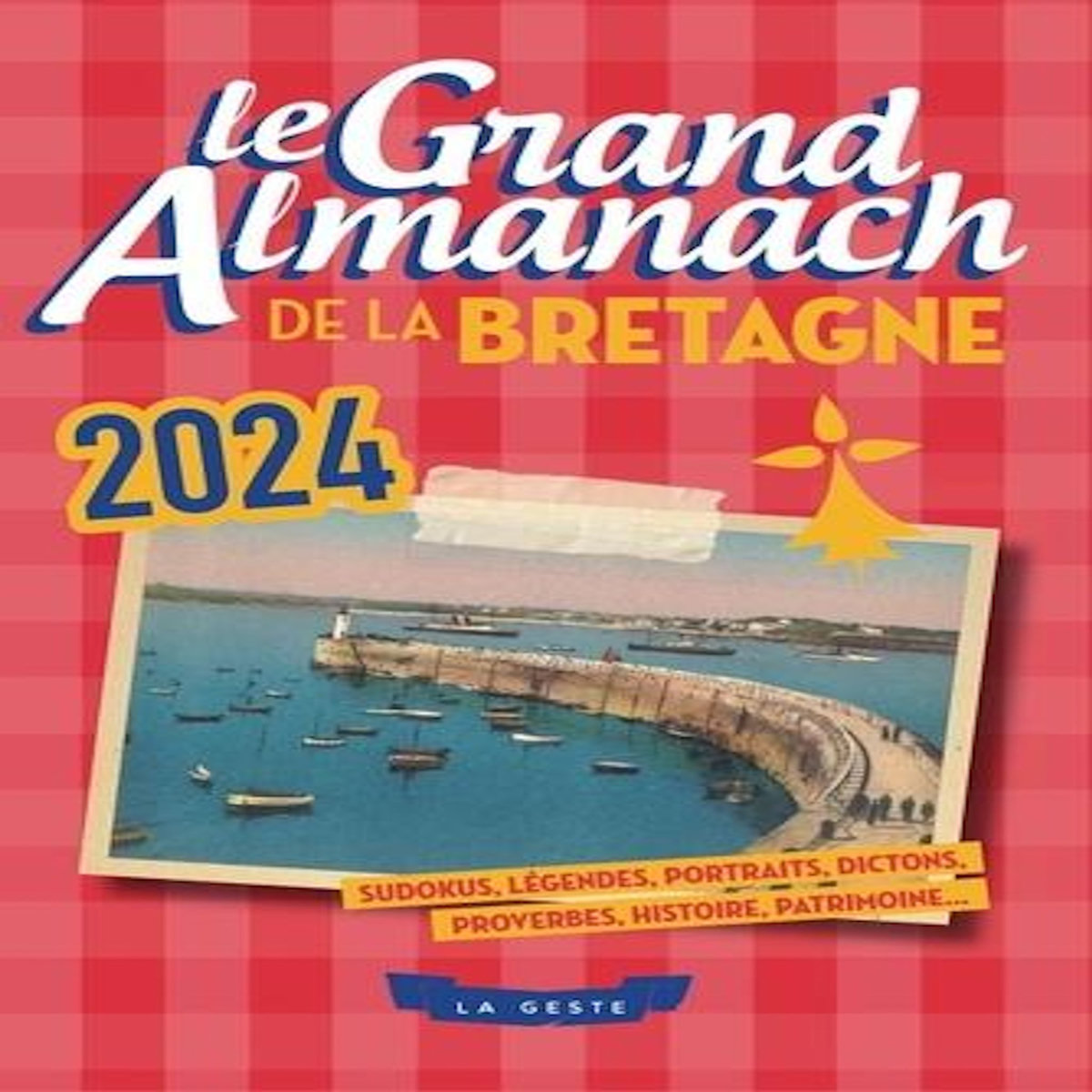 GRAND ALMANACH DE LA BRETAGNE. EDITION 2024, Servat Gilles