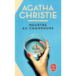 MEURTRE AU CHAMPAGNE, Christie Agatha