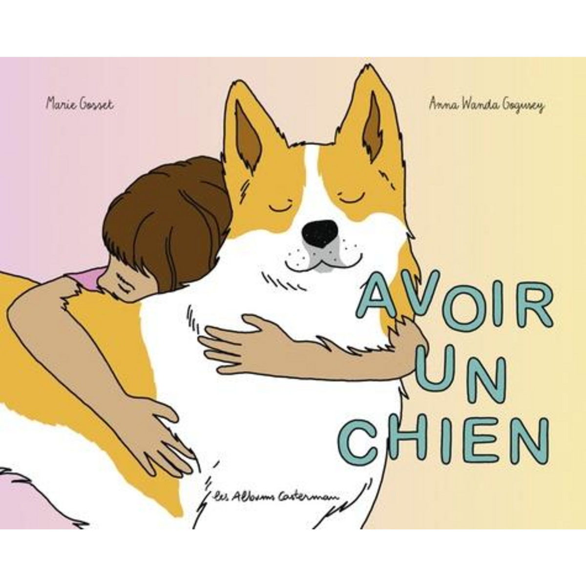 AVOIR UN CHIEN, Gosset Marie