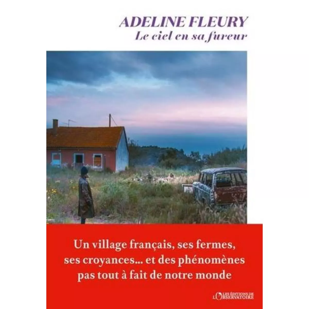  LE CIEL EN SA FUREUR, Fleury Adeline