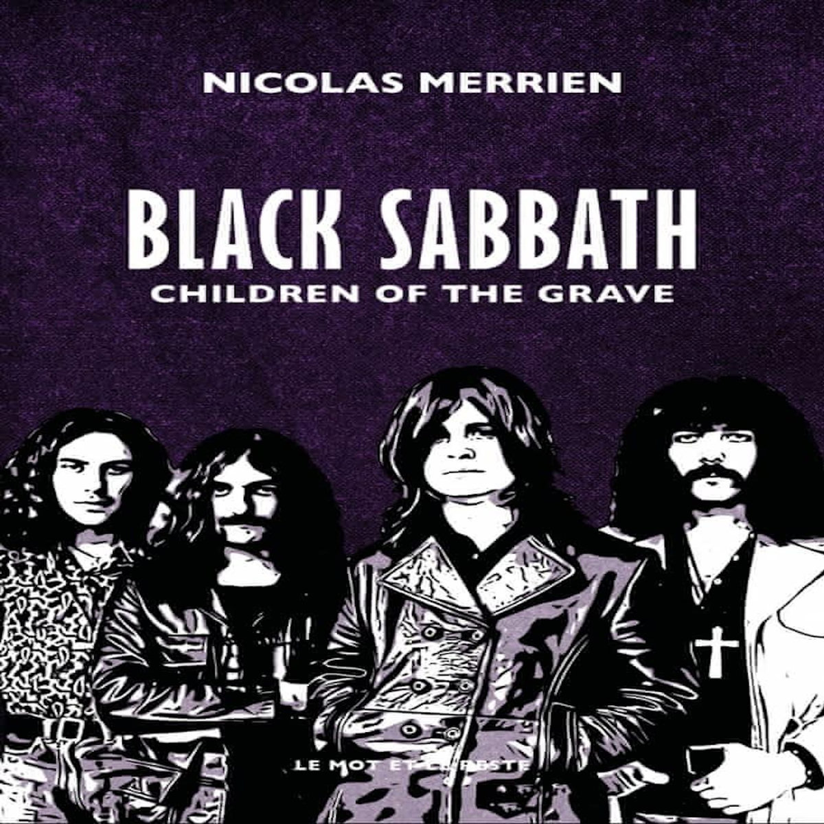 BLACK SABBATH. CHILDREN OF THE GRAVE, Merrien Nicolas