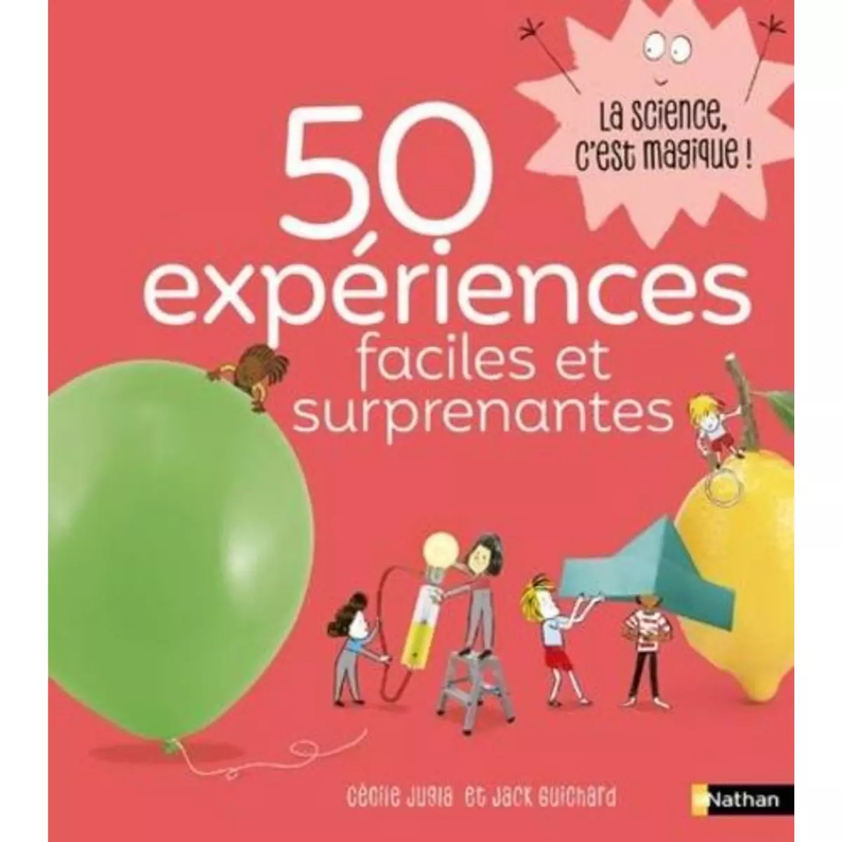  50 EXPERIENCES FACILES ET SURPRENANTES, Jugla Cécile