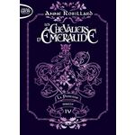 LES CHEVALIERS D'EMERAUDE TOME 4 : LA PRINCESSE REBELLE. EDITION COLLECTOR, Robillard Anne