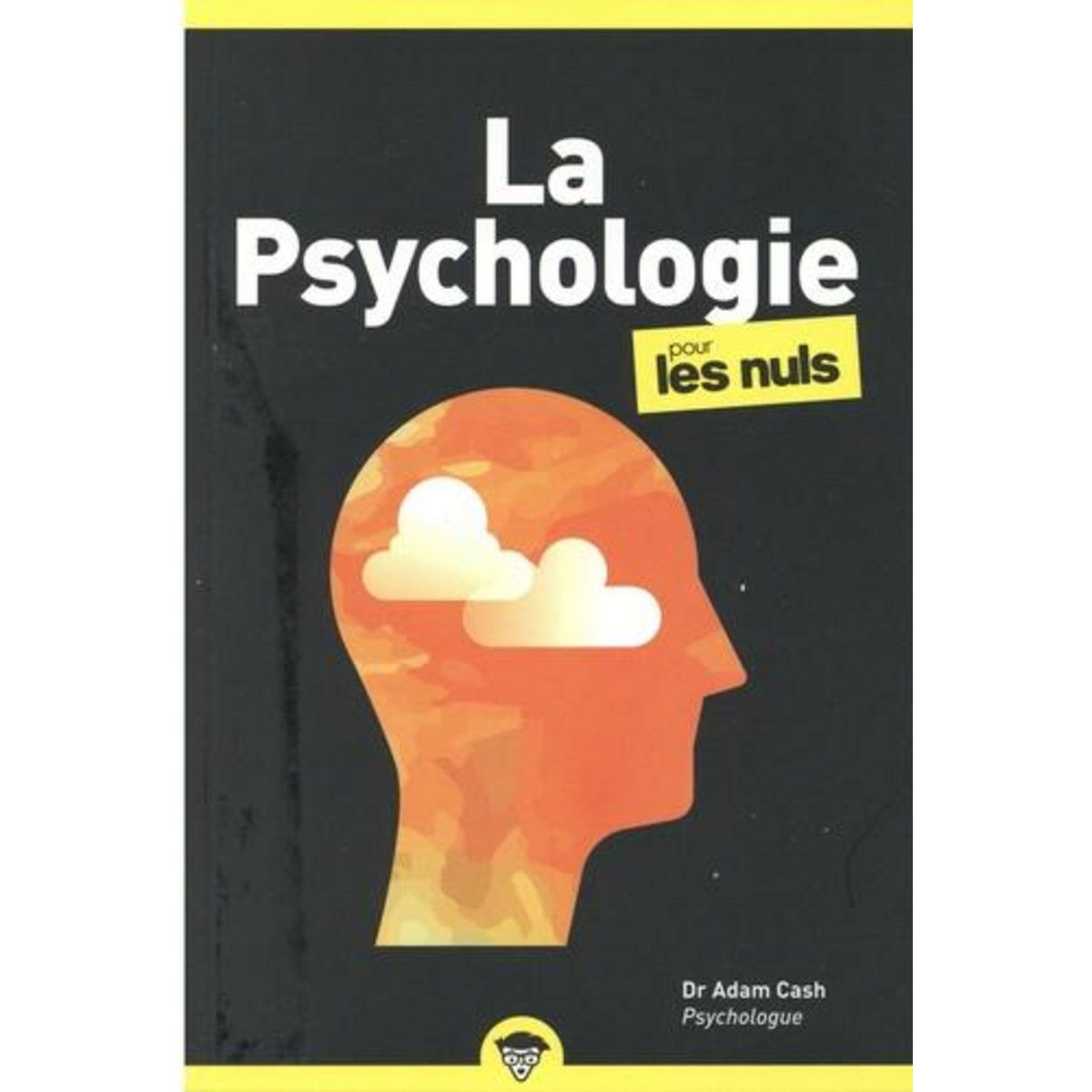 LA PSYCHOLOGIE POUR LES NULS, Cash Adam
