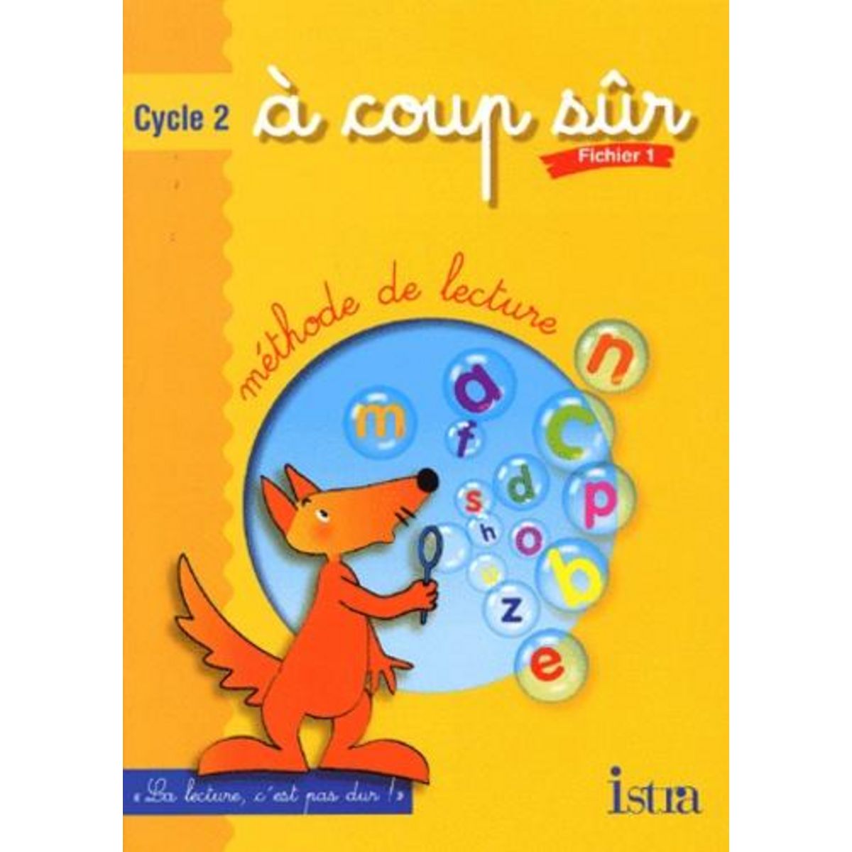 METHODE DE LECTURE A COUP SUR CYCLE 2.  FICHIER 1, Mézières-Vaucamp Hélène