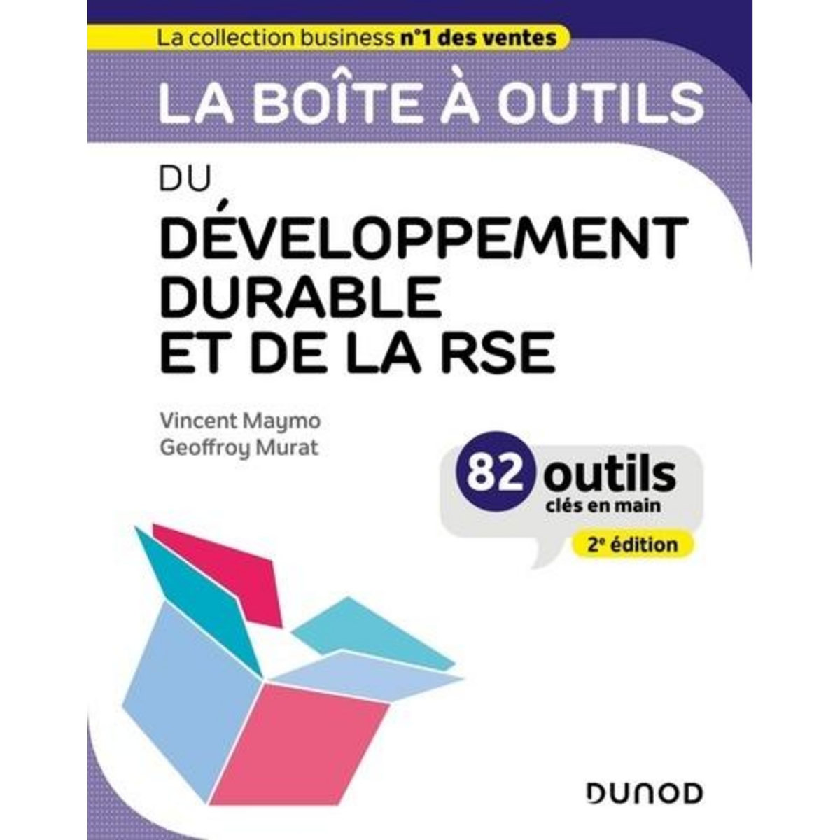 LA BOITE A OUTILS DU DEVELOPPEMENT DURABLE ET DE LA RSE. 2E EDITION, Maymo Vincent