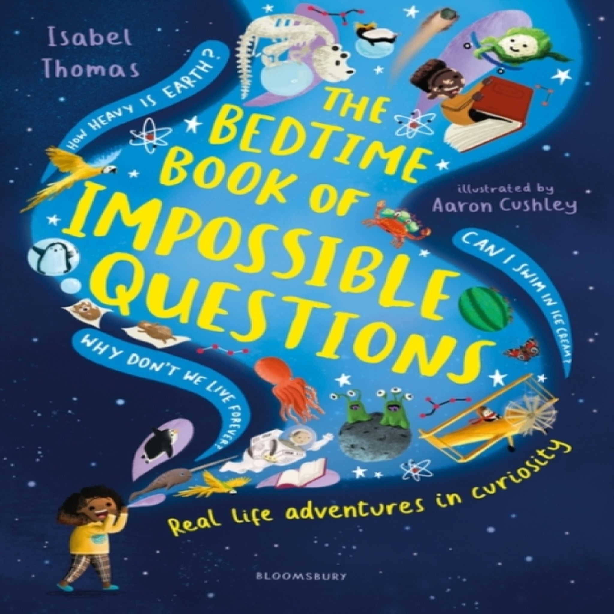 LIVRES The Bedtime Book of Impossible Questions : Solving children's weird and wonderful questions with SCIENCE!