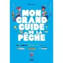  MON GRAND GUIDE DE LA PECHE, Luchesi Michel