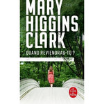 QUAND REVIENDRAS-TU ?, Higgins Clark Mary