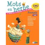 FRANCAIS CM2 MOTS EN HERBE, Vautrot Armelle