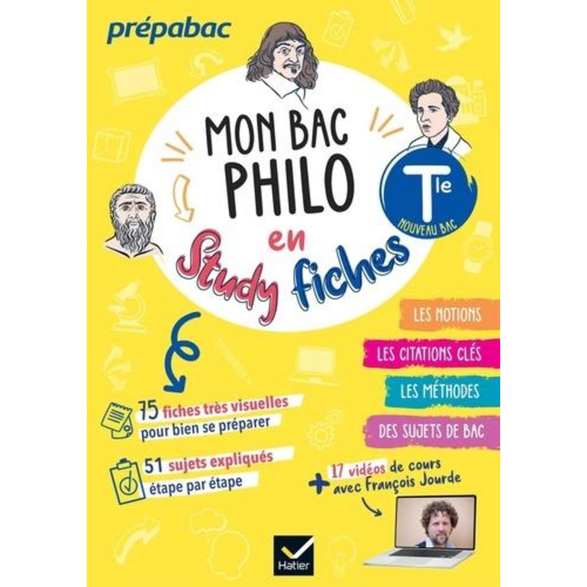 PHILOSOPHIE TLE MON BAC PHILO EN STUDY FICHES. EDITION 2025, Lamouche Fabien