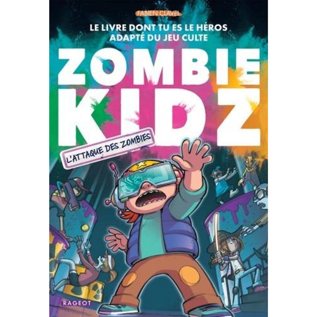 ZOMBIE KIDZ : L'ATTAQUE DES ZOMBIES, Clavel Fabien