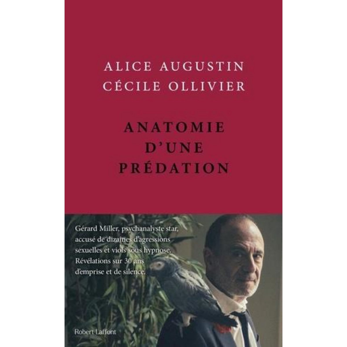 ANATOMIE D'UNE PREDATION, Augustin Alice