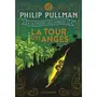  A LA CROISEE DES MONDES TOME 2 : LA TOUR DES ANGES, Pullman Philip