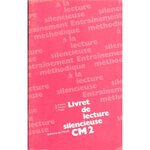 LIVRET DE LECTURE SILENCIEUSE. C.M. 2, Prager Louisette