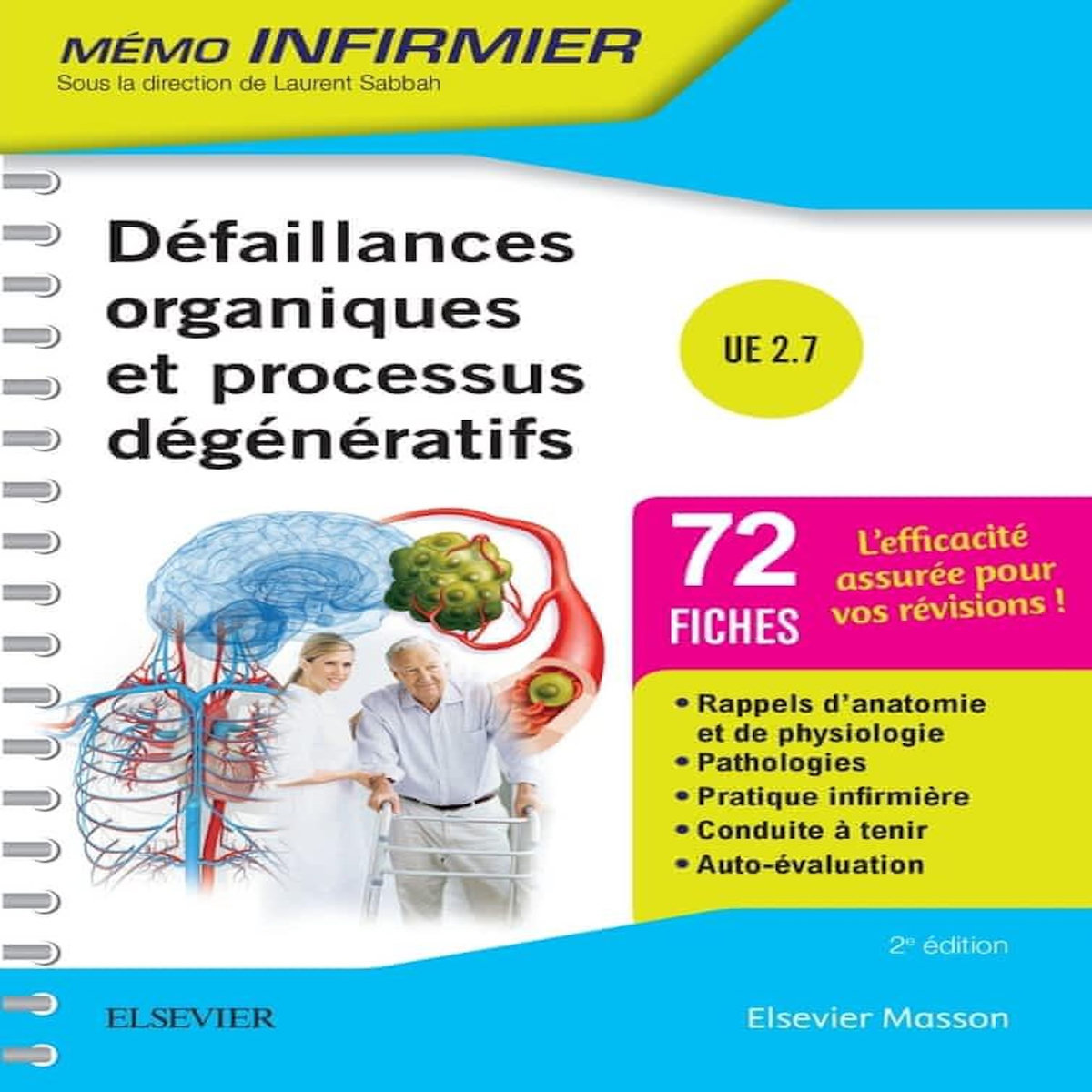 DEFAILLANCES ORGANIQUES ET PROCESSUS DEGENERATIFS. 2E EDITION, Bouheraoua Nacim