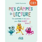 MES GAMMES DE LECTURE CE1. CAHIER, Pautonnier Gaëlle