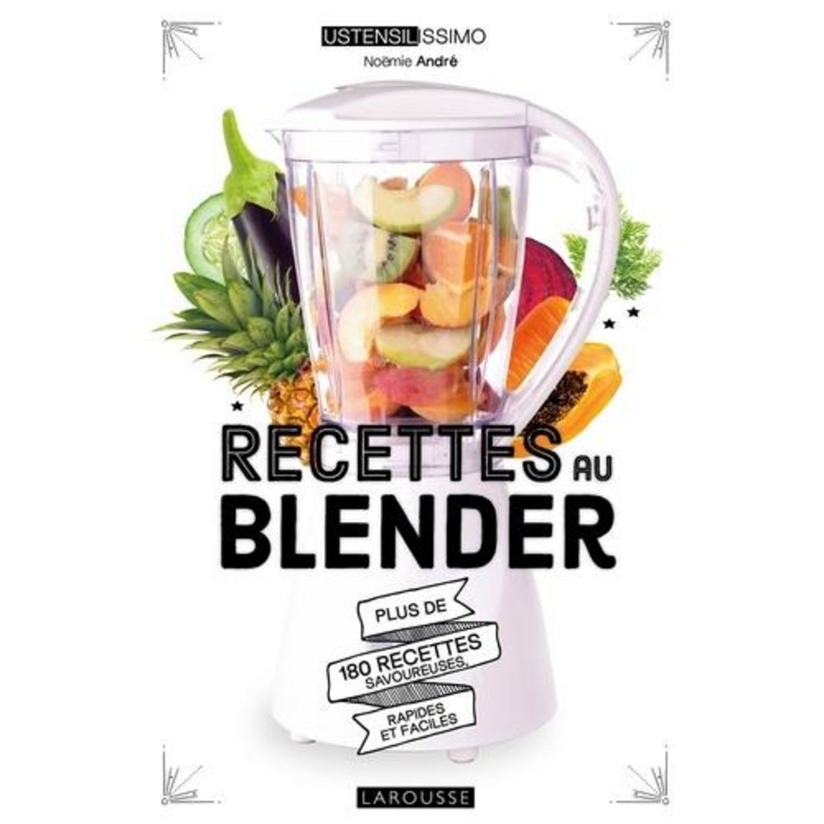 RECETTES AU BLENDER, André Noëmie