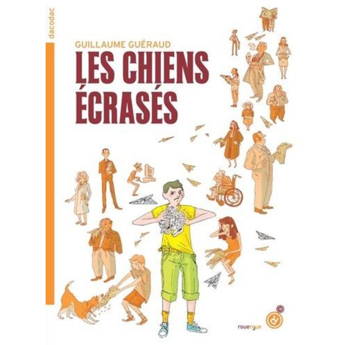 LES CHIENS ECRASES, Guéraud Guillaume