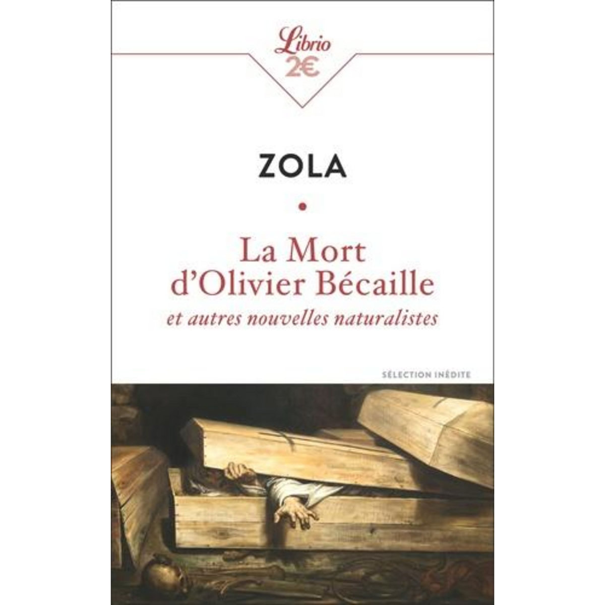 LA MORT D'OLIVIER BECAILLE ET AUTRES NOUVELLES NATURALISTES, Zola Emile