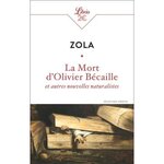 LA MORT D'OLIVIER BECAILLE ET AUTRES NOUVELLES NATURALISTES, Zola Emile
