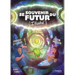 SE SOUVENIR DU FUTUR (ILLUSTRE). GUIDER SON AVENIR GRACE AUX SYNCHRONICITES, Leterrier Romuald