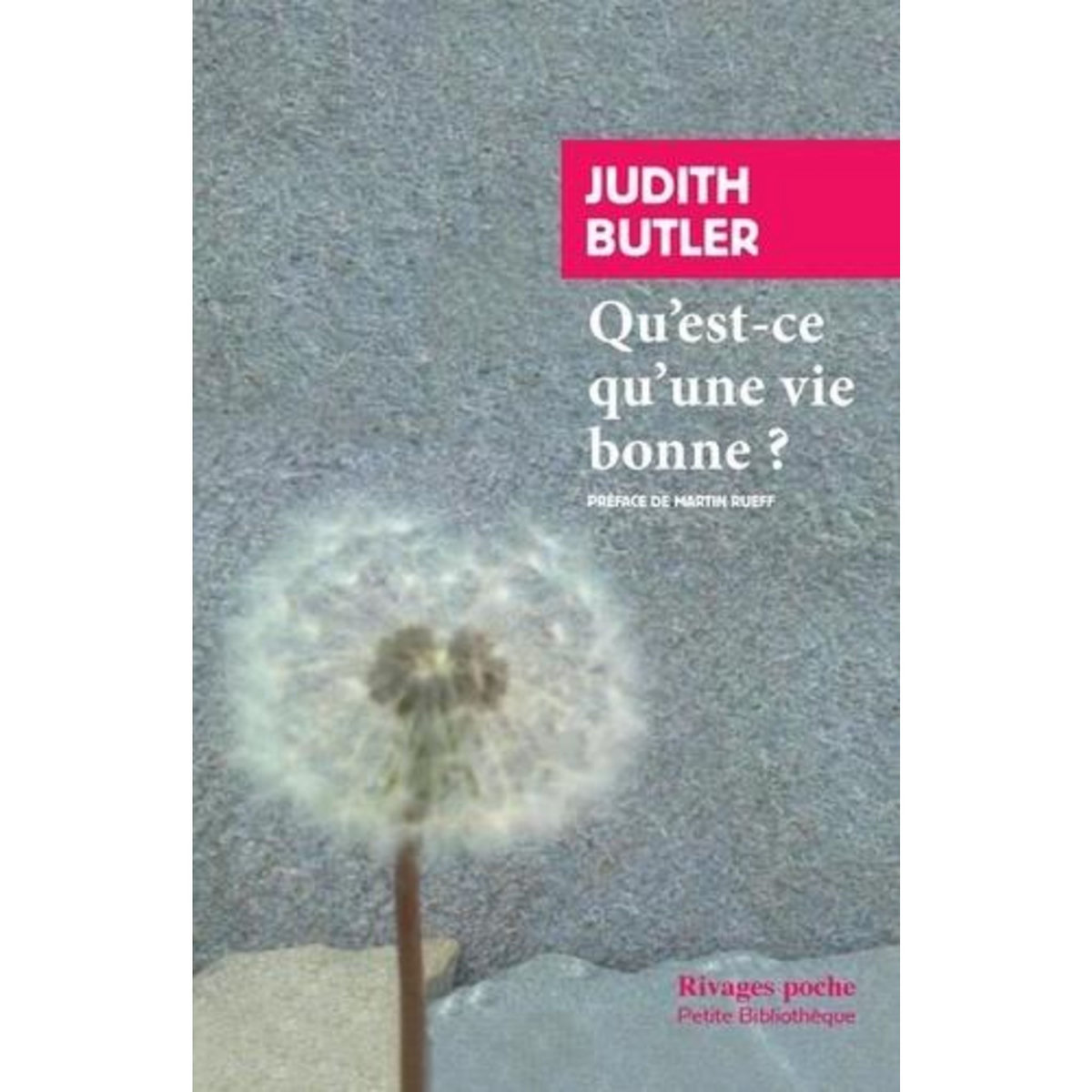 QU'EST-CE QU'UNE VIE BONNE ?, Butler Judith
