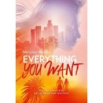 EVERYTHING YOU WANT TOME 1 , Bicail Morgane