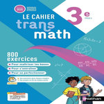 LE CAHIER TRANSMATH 3E. EDITION 2025, Malaval Joël