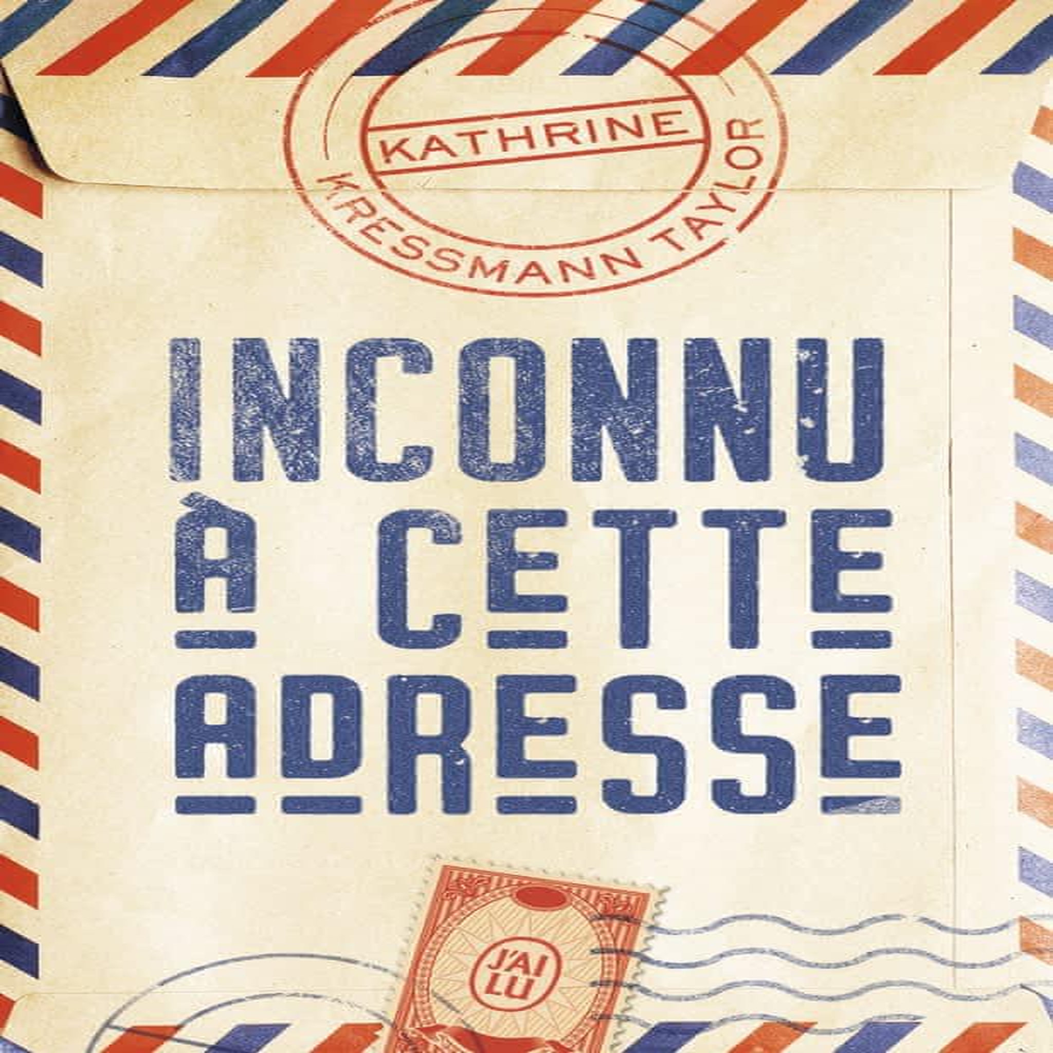 INCONNU A CETTE ADRESSE, Taylor Kathrine Kressmann