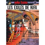  YOKO TSUNO TOME 18 : LES EXILES DE KIFA, Leloup Roger