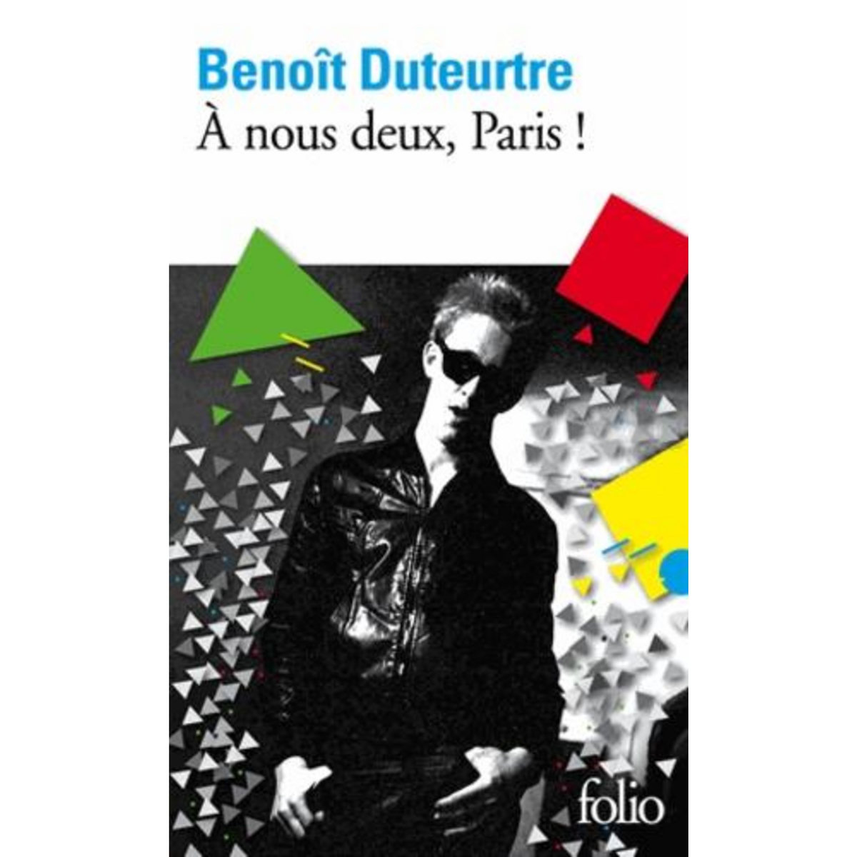 A NOUS DEUX, PARIS !, Duteurtre Benoît