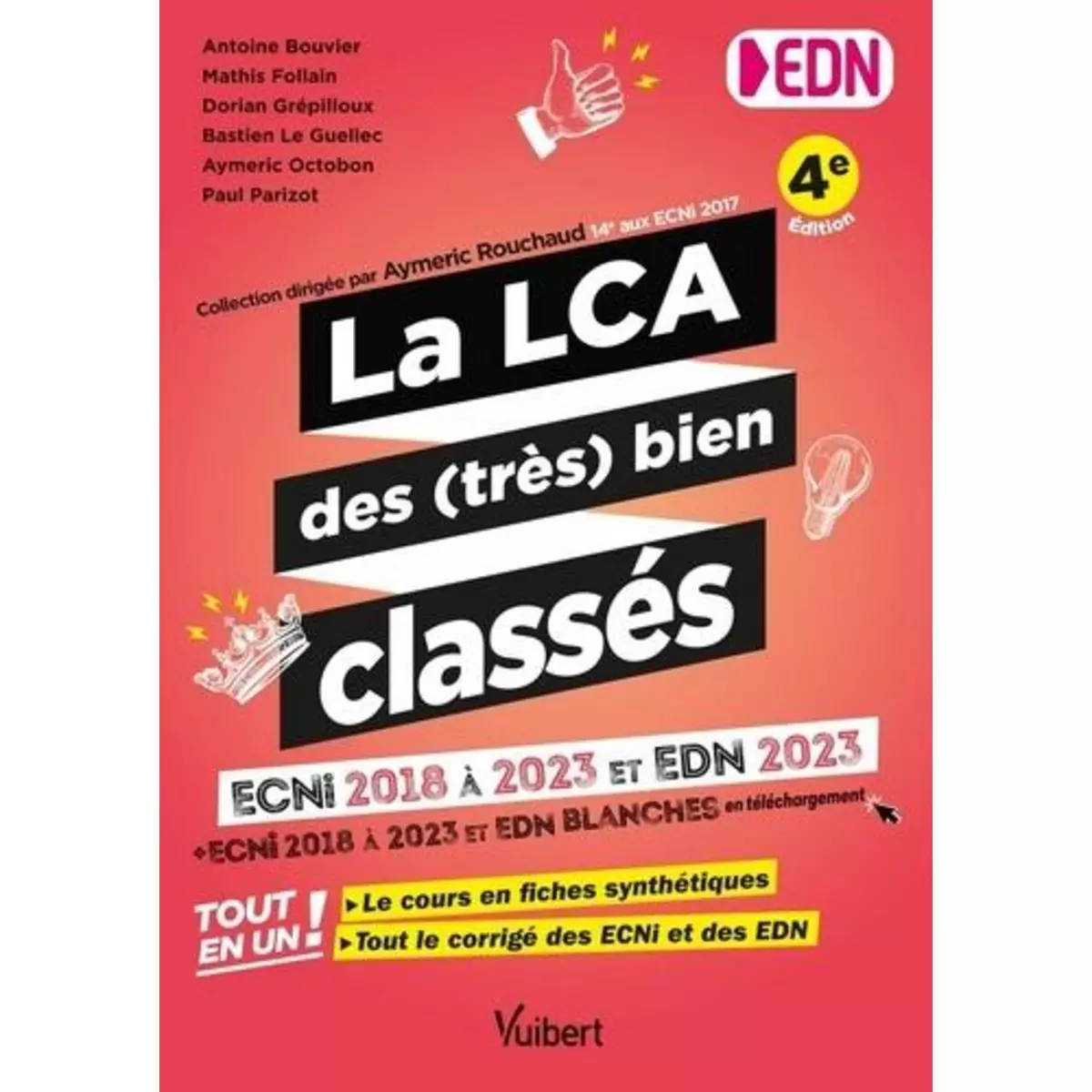  LA LCA DES (TRES) BIEN CLASSES ECNI 2018 A 2023 ET EDN 2023. 4E EDITION, Bouvier Antoine