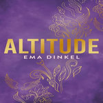 ALTITUDE, Dinkel Ema