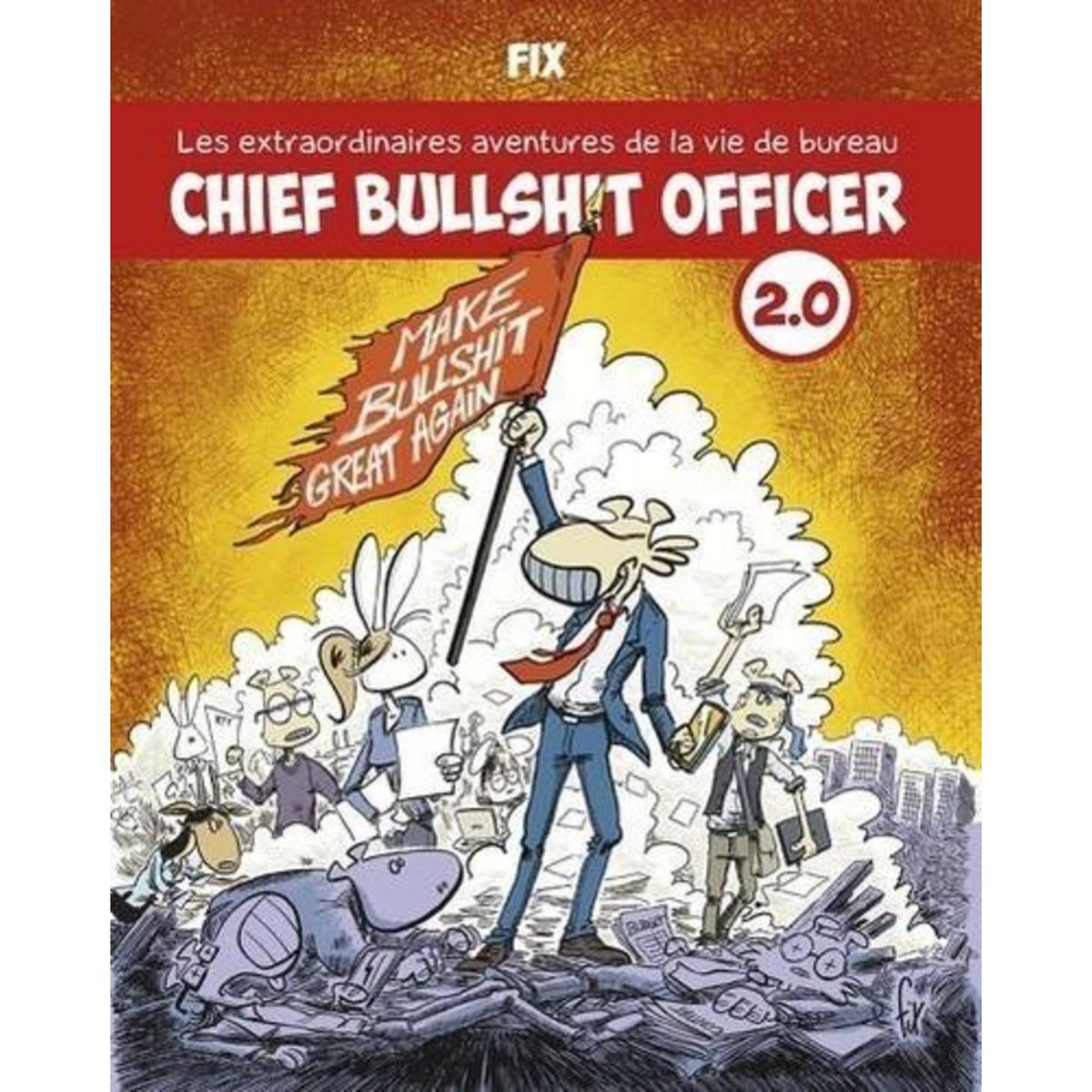 CHIEF BULLSHIT OFFICER TOME 2 , Fix