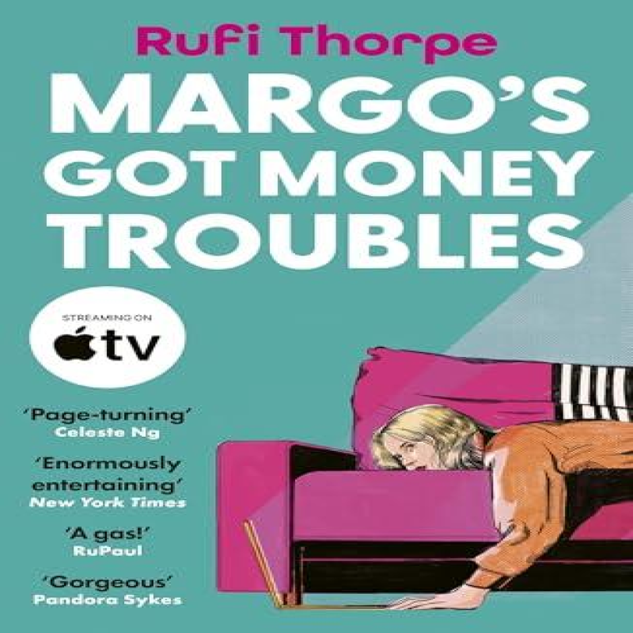 LIVRES Margo's Got Money Troubles : The unputdownable and hilarious novel that inspired the Apple TV series