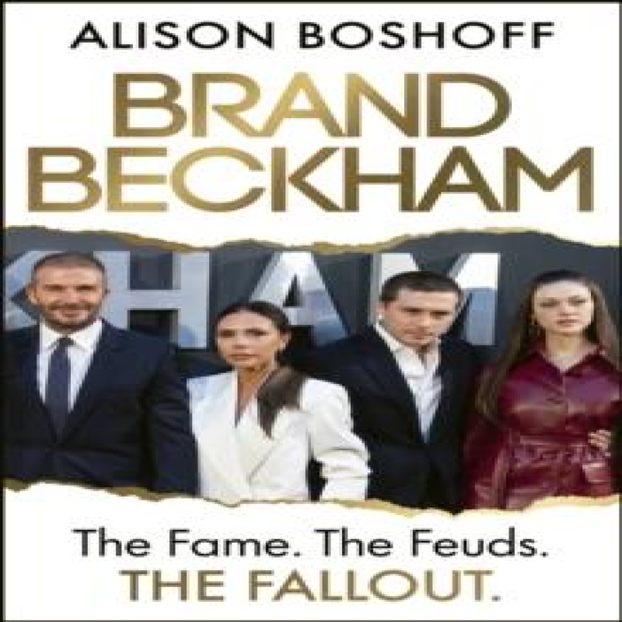 LIVRES Brand Beckham : The Fame. The Feuds. The Fallout.