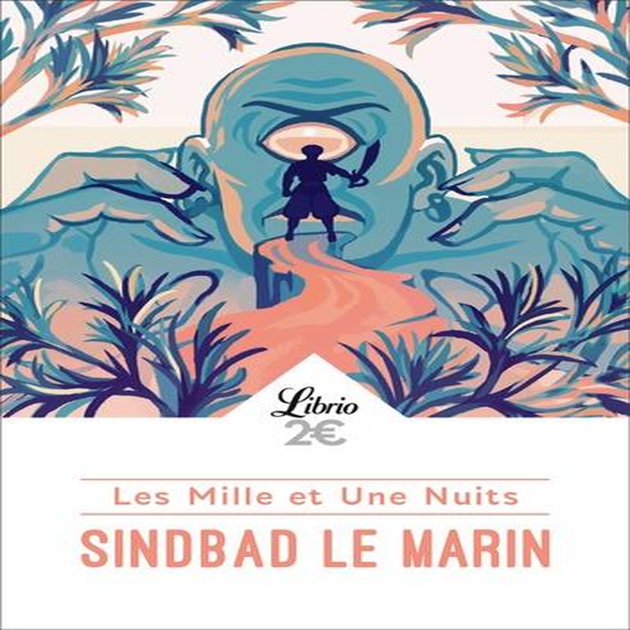 LES MILLE ET UNE NUITS : SINDBAD LE MARIN, Anonyme