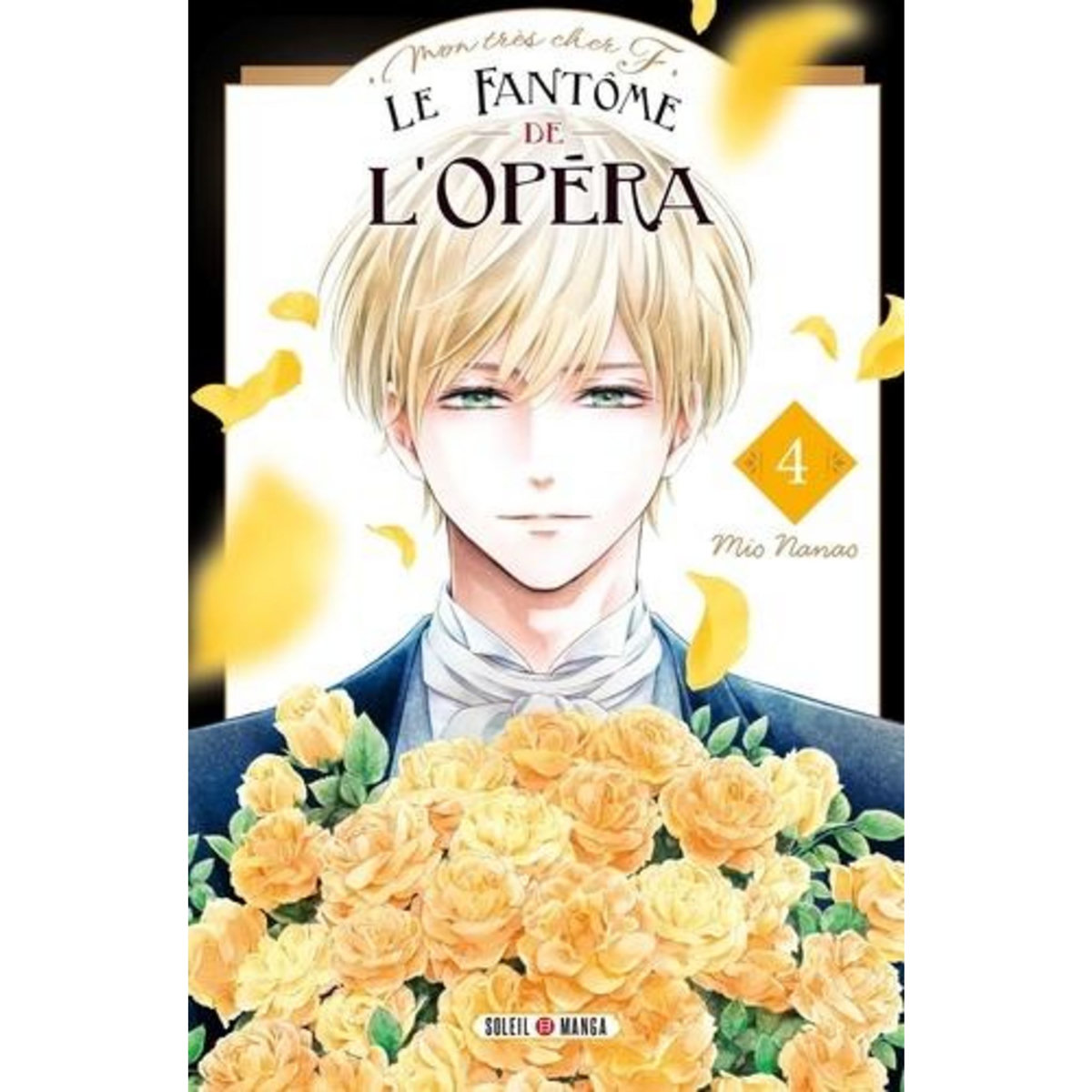 LE FANTOME DE L'OPERA TOME 4 , Nanao Mio