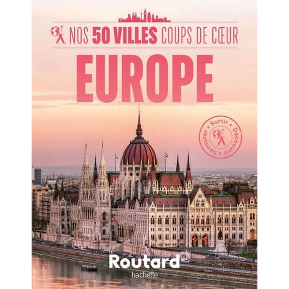 NOS 50 VILLES COUPS DE COEUR EUROPE, Le Routard