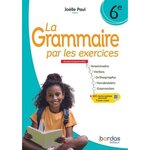 LA GRAMMAIRE PAR LES EXERCICES 6E. CAHIER ELEVE, EDITION 2025, Paul Joëlle