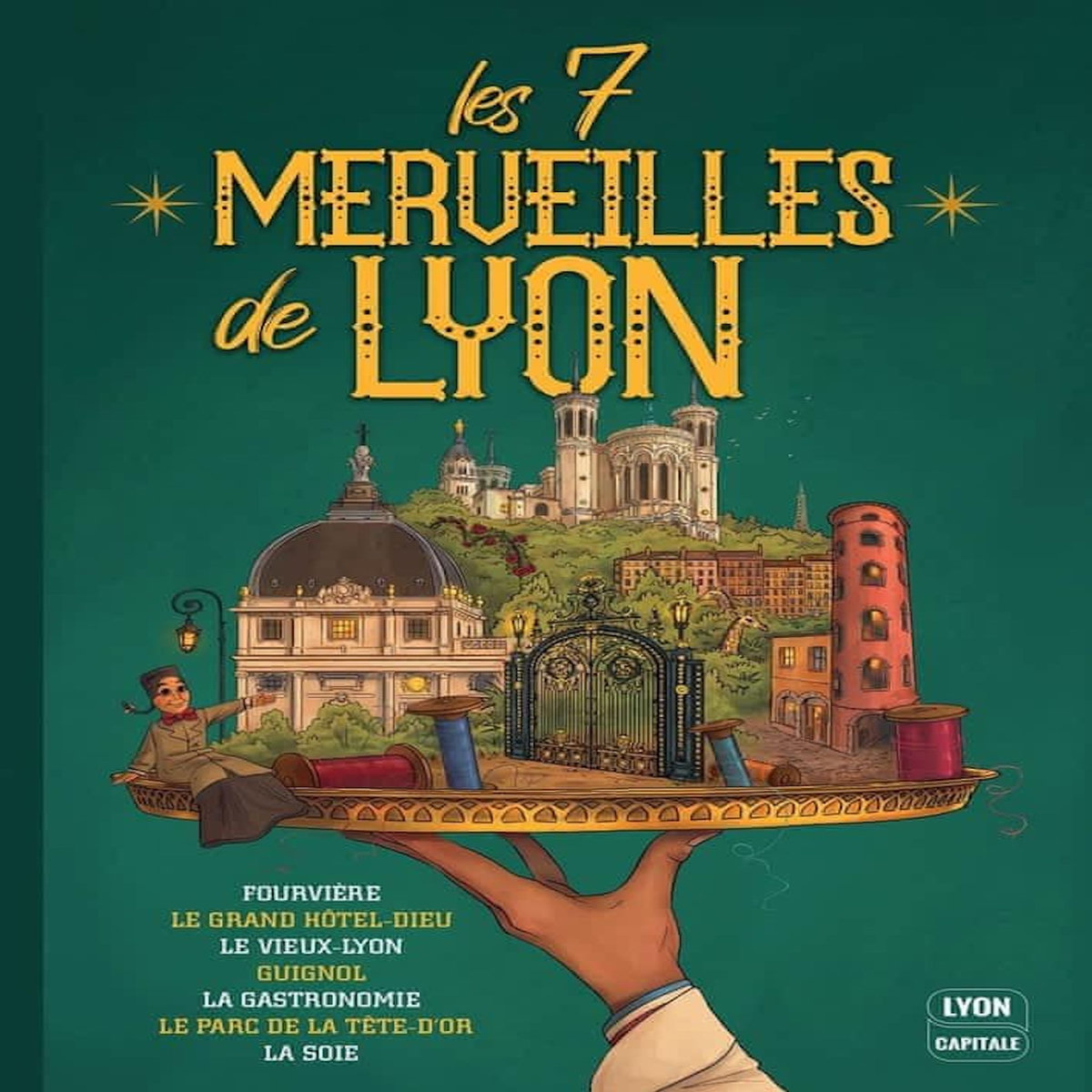 LES 7 MERVEILLES DE LYON, Avril-Hourlier Marie