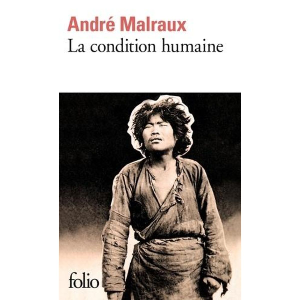 LA CONDITION HUMAINE, Malraux André