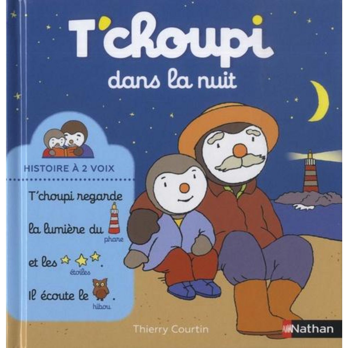 T'CHOUPI, L'AMI DES PETITS : T'CHOUPI DANS LA NUIT, Courtin Thierry