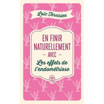 EN FINIR NATURELLEMENT AVEC LES EFFETS DE L'ENDOMETRIOSE, Ternisien Loïc