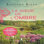 LES SEPT SOEURS TOME 3 : LA SOEUR DE L'OMBRE. STAR, Riley Lucinda