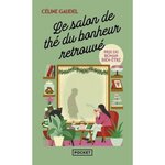 LE SALON DE THE DU BONHEUR RETROUVE, Gaudel Céline
