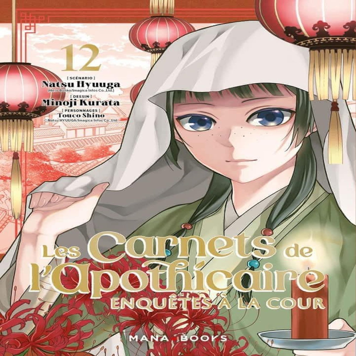 LES CARNETS DE L'APOTHICAIRE - ENQUETES A LA COUR TOME 12 , Hyûga Natsu