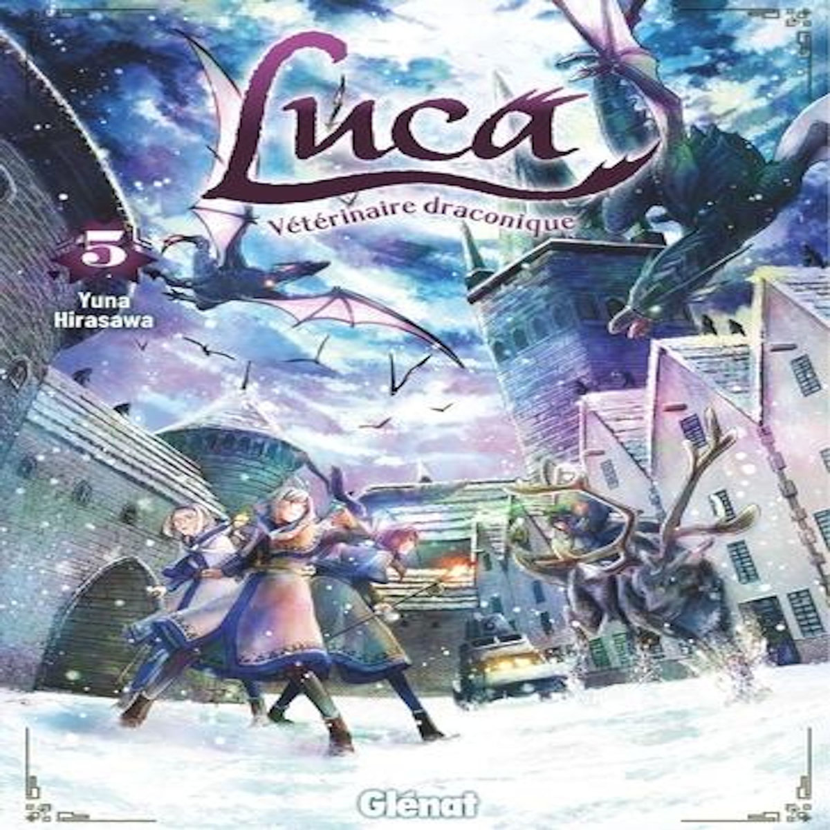 LUCA, VETERINAIRE DRACONIQUE TOME 5 , Hirasawa Yuna