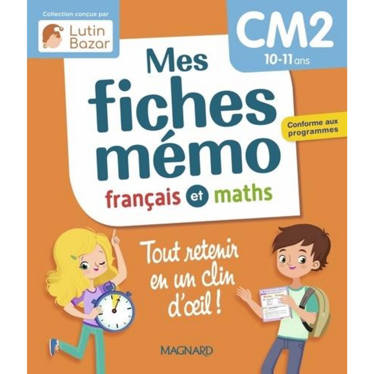 FRANCAIS ET MATHEMATIQUES CM2 MES FICHES MEMO FRANCAIS ET MATHS, Céard Morgane